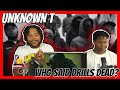 IS DRILL DEAD??? Unknown T - Who said drill’s dead? (Freestyle)