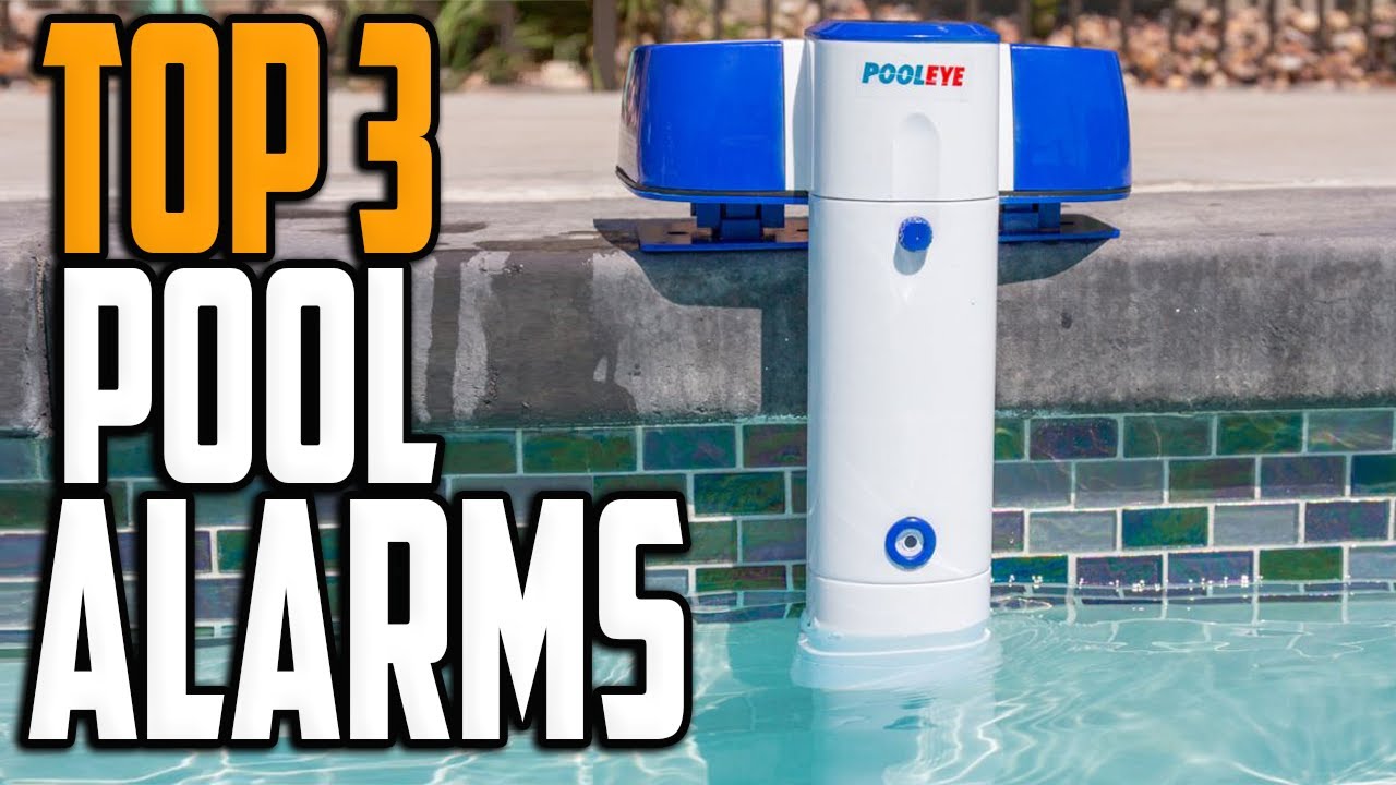 Best Pool Alarm in 2023 Top 3 Pool Alarms Reviews YouTube