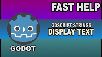 Fast Help - Display some text - Godot