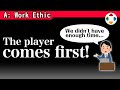 Try Telling That to the Player [Work Ethic]