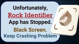 How To Fix Unfortunately, Rock Identifier App has stopped | Keeps Crashing Problem in Android screenshot 1