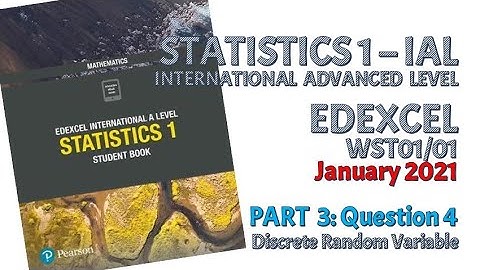 Solution of Q4 Statistics 1 WST01 January 2021