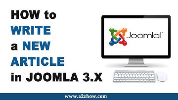 How to Create an Article in Joomla 3 X