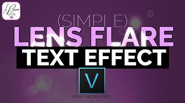 Simple Lens Flare Text Effect - Sony Vegas Tutorial