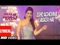 Ishq Achchha Lagata Hai (Lyrics)| Ishq Ne Krazy Kiya Re| Sreerama Chandra,Tarun Rishi,Kulwant Garaia