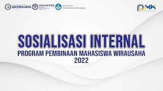 SOSIALISASI PROGRAM PEMBINAAN MAHASISWA WIRAUSAHA 2022