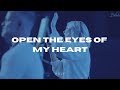 Open The Eyes Of My Heart (Bethel Music) - Emmy Rose
