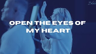 Open The Eyes Of My Heart (Bethel Music) - Emmy Rose