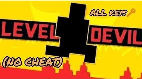 All keys location☠️ - (not cheating) level devil