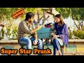 Super star prank  desi pranks 2o  pranks in pakistan