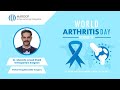 World arthritis day  maroof international hospital