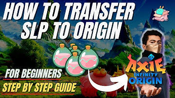 How To Transfer SLP from Ronin To Axie Origin | Step By Step Guide