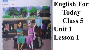 Class 5: English For Today: Unit 1 Lesson 1 Hello