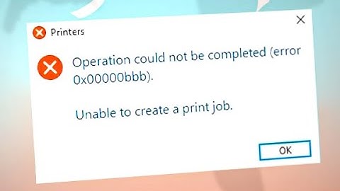 Fix the Printer Error 0x00000bbb in Windows.
