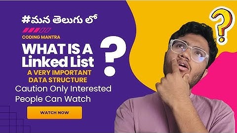 Linked List Data Structure in Telugu | Complete Tutorial with Examples