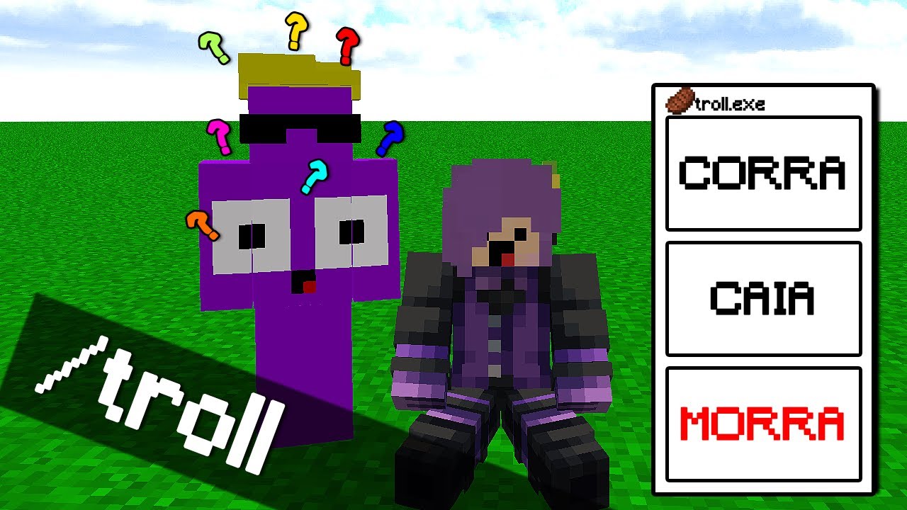 Eu Trollei ele com /troll no HARDCORE