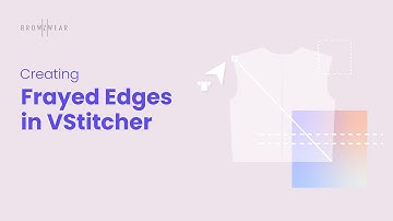 Browzwear Help Center Tutorial: Creating Frayed Edges in VStitcher