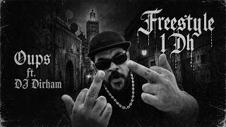 Oups ft. DJ Dirham - Freestyle 1 Dirham (music video)