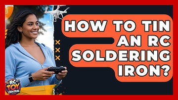 How To Tin An RC Soldering Iron? - RC Toy Central