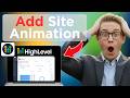 How to Add Animation in Go High Level Sites (Easy Guide)