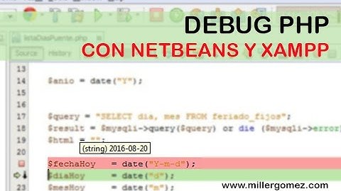 Debug PHP con NetBeans y XAMPP | millergomez