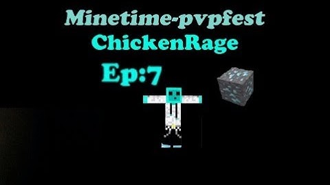 Minetime-Pvpfest Ep:7 Gen 5 challange, FAIL!