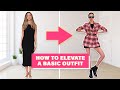 3 Ways To ELEVATE A Basic Outfit | Everyday Ideas