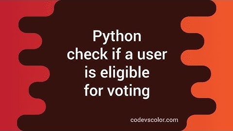 # Made Python Program to check that you are eligible for voting or not