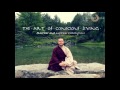 The Art Of Conscious Living - Practical and Esoteric Explorations (Full Audio)