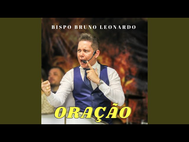 Oração do Bispo Bruno Leonardo Parte 1 class=