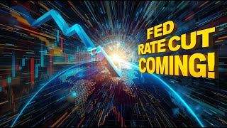FED RATE CUT COMING! What It Means For Your Money
