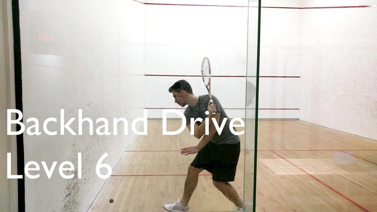 Squash Backhand Drive Level 6 YouTube