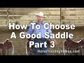 Saddle Video Series - Part 3