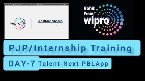 Day 7th live Wipro talentnext Java training on PBLapp lacture 7 | wipro Internship/PJP training 2022
