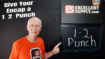 Boost Your Encap Cleaning  - With a 1 2 Punch