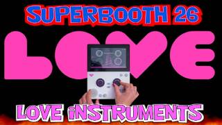 Love Instruments First Love interview and sounds superbooth 26