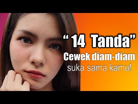 14 TANDA (Wanita Diam Diam Menyukaimu!)