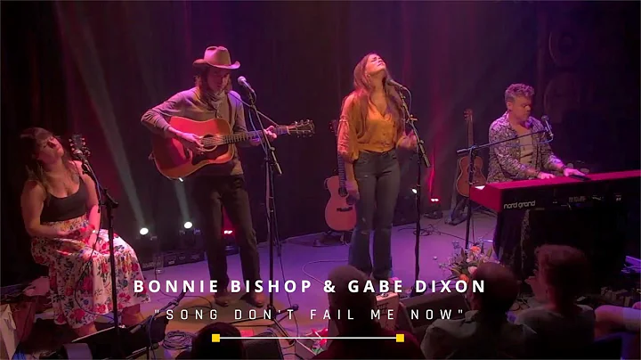Bonnie Bishop & Gabe Dixon - Song Don't Fail Me No...