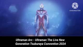 Ultraman Arc - Ultraman The Live New Generation Stageshow Tsuburaya Convention 2024