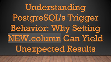 Understanding PostgreSQL