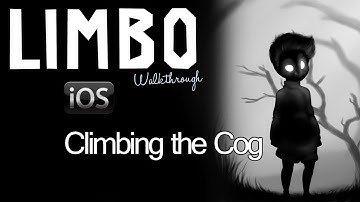 Limbo iOS Walkthrough - Climbing the Cog Achievement