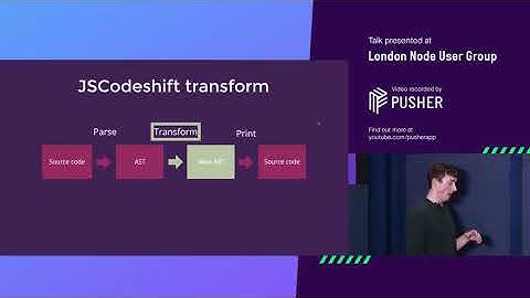 Large-scale refactoring with codemods - London Node User Group 2018