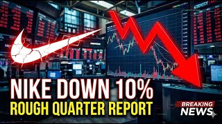 Nike Shares Down 10% as China Sales Plunge, Tariffs Hit Profits