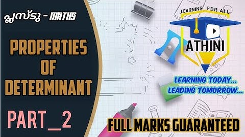PROPERTIES OF DETERMINANT PART 2-PLUSTWO MATHS/MALAYALAM/NCERT SYLABUS