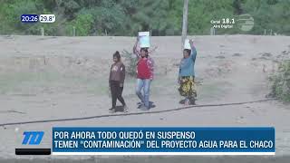 Temen contaminación del proyecto de Ley agua para el Chaco