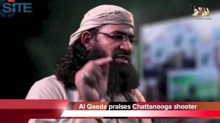 Al Qaeda praises Chattanooga shooter, calls for more attacks