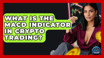 What Is The MACD Indicator In Crypto Trading? - Crypto Trading Strategists