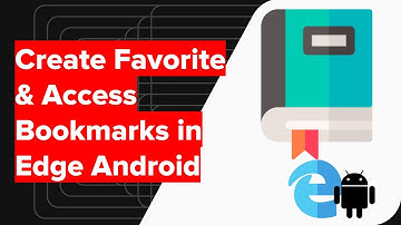 How to Bookmark and Favorite Link in Microsoft Edge Android?