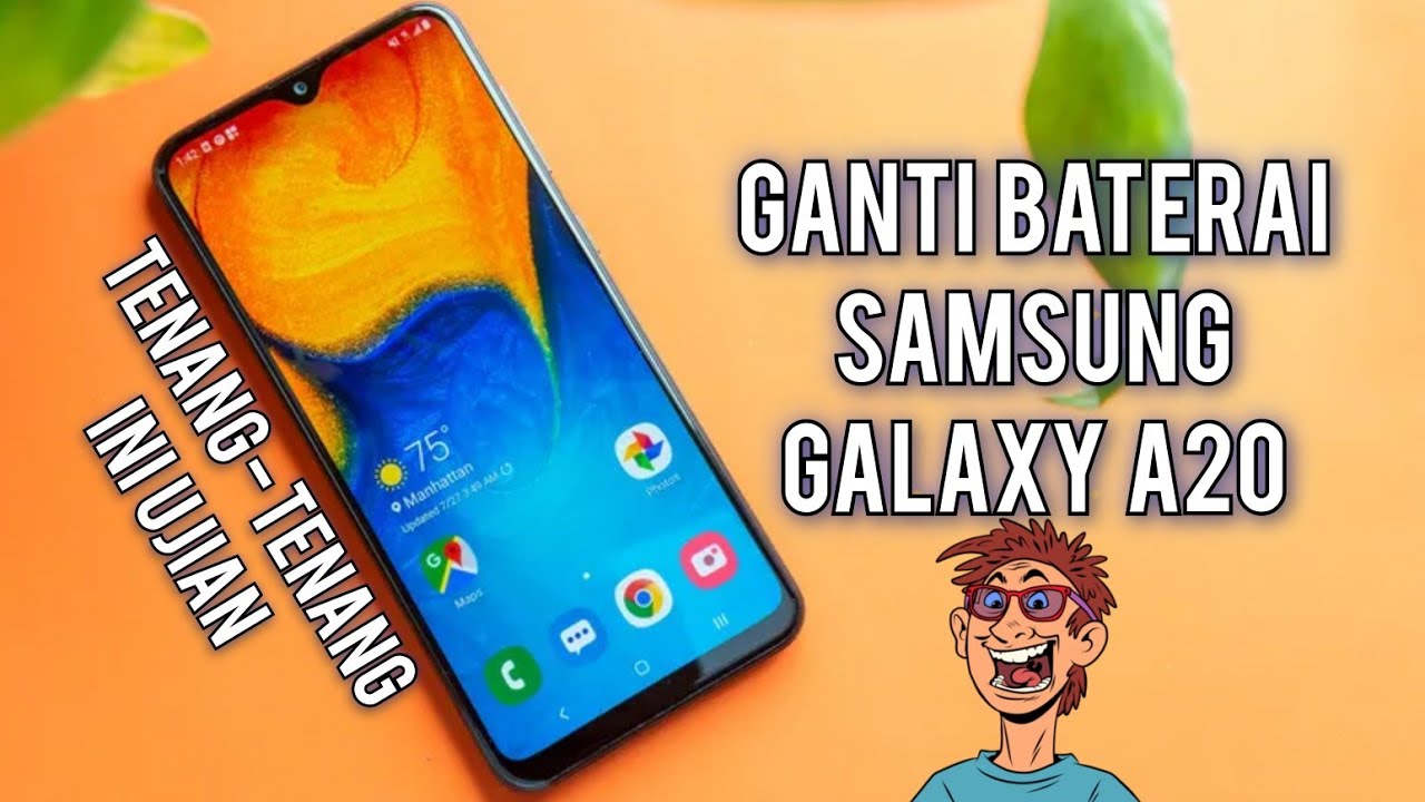 GANTI BATERAI SAMSUNG A20 BATTERY REPLACEMENT SAMSUNG GALAXY A20