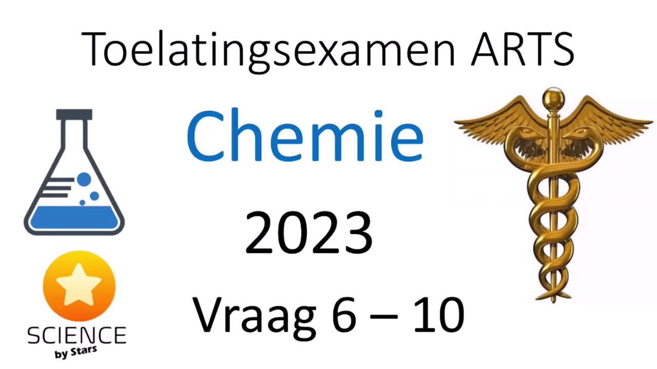 Toelatingsexamen Arts Chemie 2023 vraag 6 7 8 9 & 10